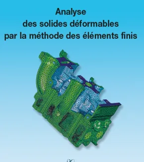 Analyse des solides déformables par la méthode des éléments finis