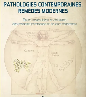 Pathologies contemporaines, remèdes modernes