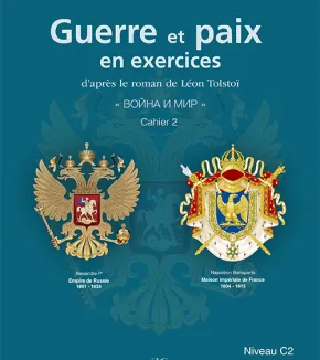 Guerre et Paix - Le Russe en 300 exercices, niveau C2
