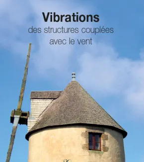 Vibrations des structures couplées avec le vent