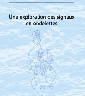 Une exploration des signaux en ondelettes