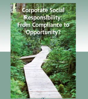 Corporate Social Responsability: From Compliance to Opportunity?