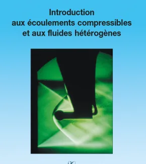 Introduction aux écoulements compressibles et aux fluides hétérogènes