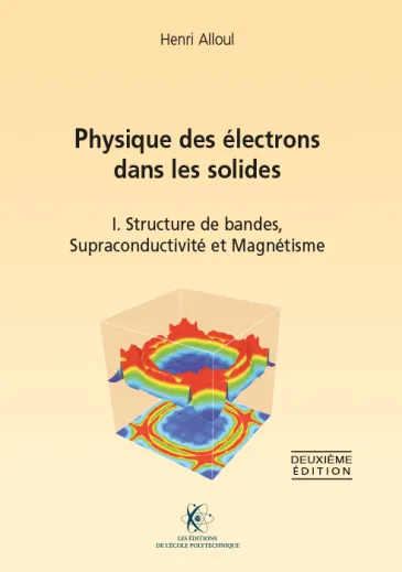 Physique des électrons dans les solides. Tome I