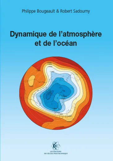 Dynamique de l'atmosphère et de l'océan.