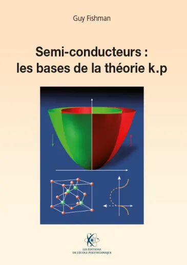 Semi-conducteurs : les bases de la théorie k.p