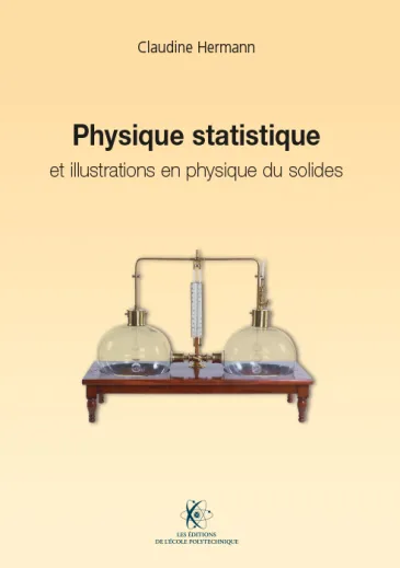 Physique statistique et illustrations en physique du solide