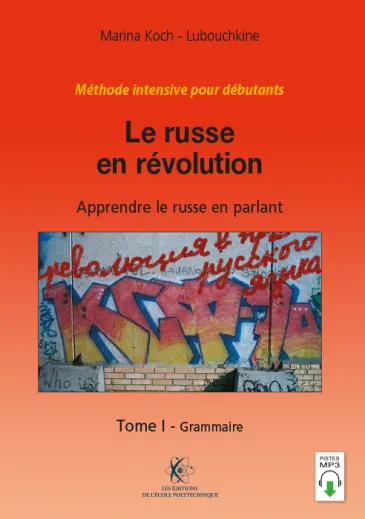 Le russe en révolution - Méthode intensive pour débutants