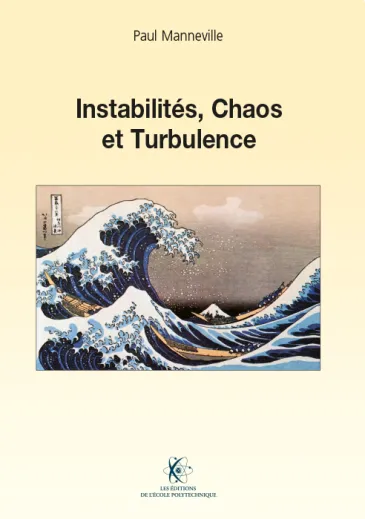 Instabilités, Chaos et Turbulence