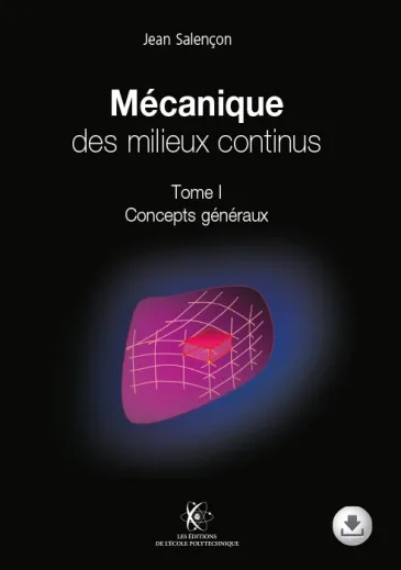 Mécanique des milieux continus - Tome 1