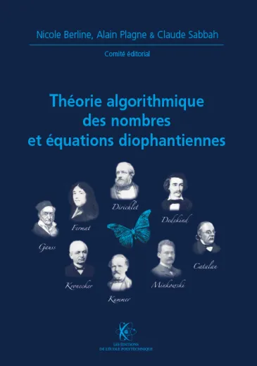 Théorie algorithmique des nombres et équations diophantiennes (X-UPS 2005)