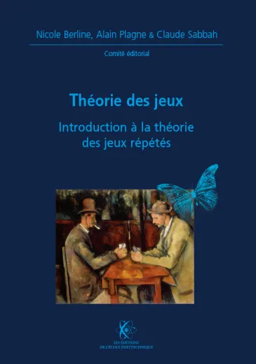 Théorie des jeux. Introduction à la théorie des jeux répétés (X-UPS 2006)