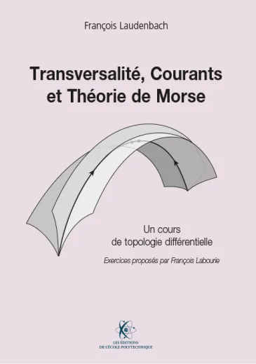 Transversalité, Courants et Théorie de Morse