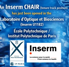 Inserm CHAIR (tenure track position) opened in the Laboratoire d'Optique et Biosciences